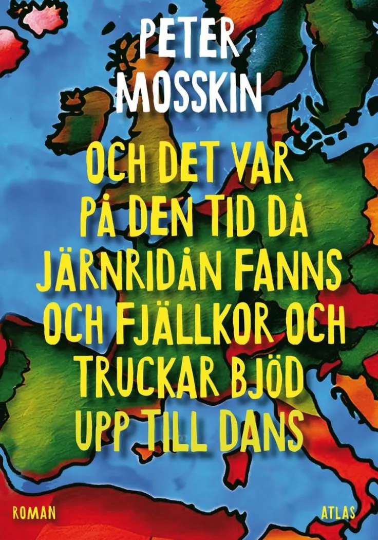 Och det var på den tid då järnridån fanns och fjällkor och truckar bjöd upp till dans