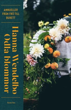 Odla blommor : Annueller från frö till bukett