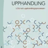 Offentlig upphandling : LOU och upphandlingsprocessen