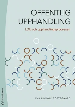 Offentlig upphandling : LOU och upphandlingsprocessen