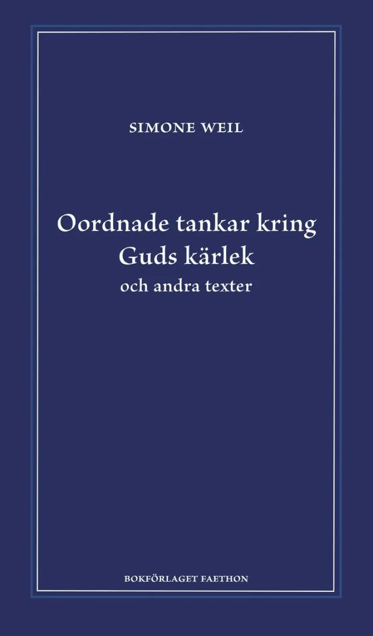 Oordnade tankar kring Guds kärlek och andra texter