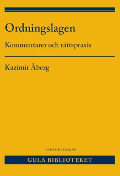 Ordningslagen : kommentarer och rättspraxis