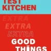 Ottolenghi Test Kitchen: Extra Good Things