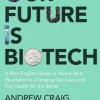 Our Future is Biotech