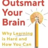 Outsmart Your Brain