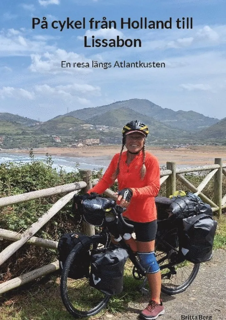 På cykel från Holland till Lissabon : En resa längs Atlantkusten