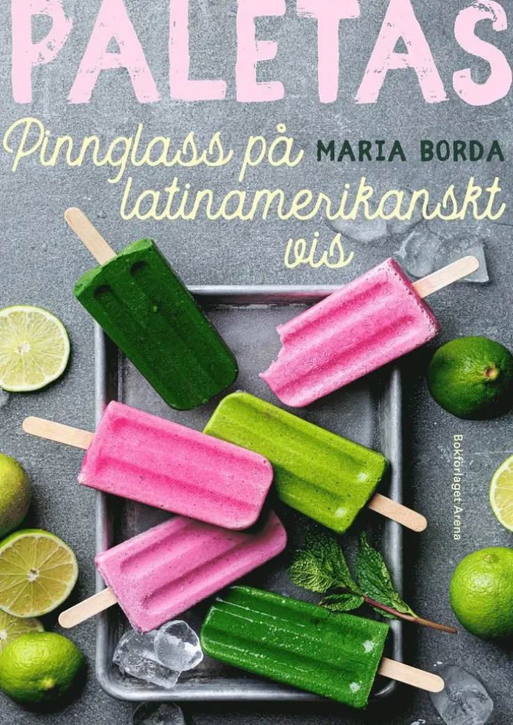 Paletas : pinnglass på latinamerikanskt vis