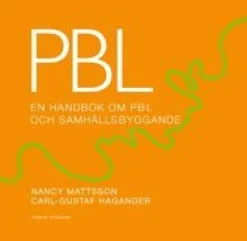 PBL : en handbok om PBL o samhällsbyggande