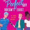 Perfect Guy Doesn't Exist