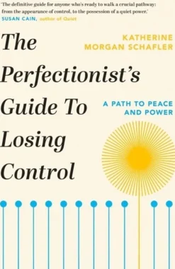 Perfectionist's Guide to Losing Control