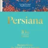 Persiana: Recipes from the Middle East & Beyond
