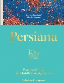 Persiana: Recipes from the Middle East & Beyond