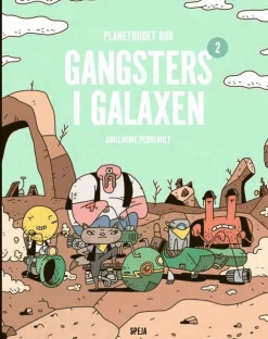 Planetbudet Bob : Gangsters i Galaxen