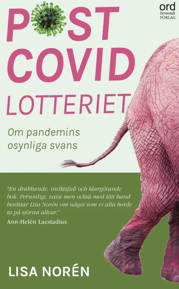 Postcovidlotteriet : om pandemins okända svans