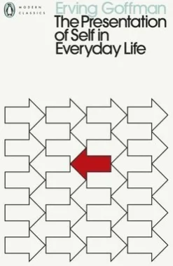 Presentation of Self in Everyday Life