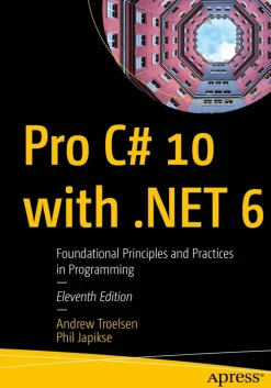 Pro C# 10 with .NET 6