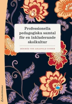 Professionella pedagogiska samtal för en inkluderande skolkultur