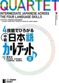 Quartet: Intermediate Japanese Across the Four Language Skills 2