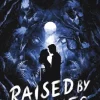 Raised by Wolves