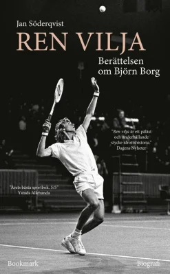 Ren vilja: Berättelsen om Björn Borg