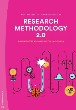 Research methodology 2.0 : for engineers and other problem-solvers