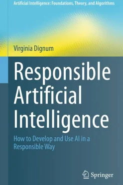 Responsible Artificial Intelligence