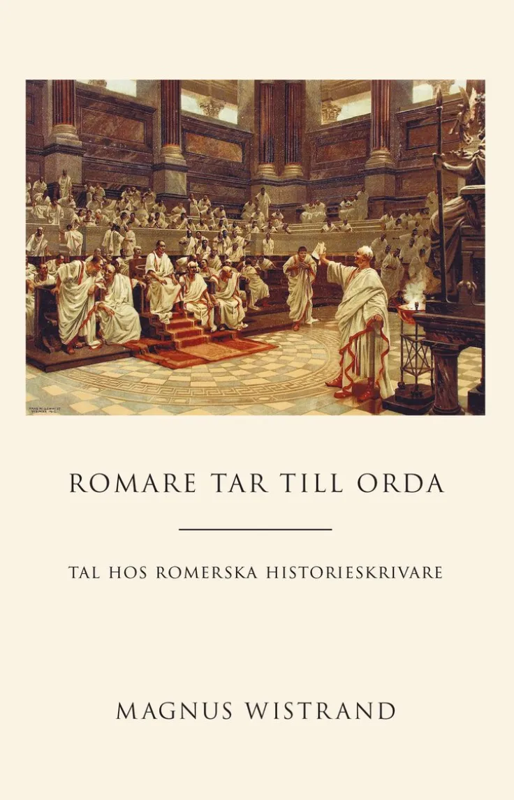 Romare tar till orda : tal hos romerska historieskrivare