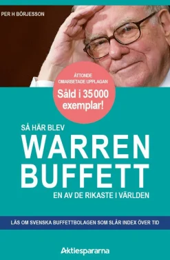 Så här blev Warren Buffett en av de rikaste i världen