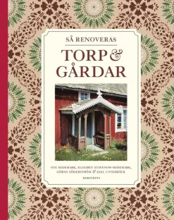 Så renoveras torp & gårdar