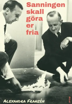 Sanningen skall göra er fria : spionskandaler från Pentagonrapporten till nutid