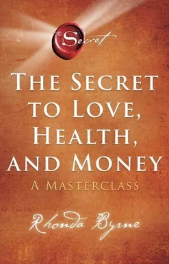Secret to Love, Health, and Money