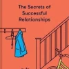 Secrets of Successful Relationships