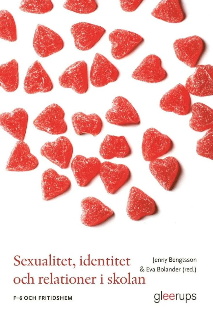 Sexualitet, identitet och relationer i skolan : F-6 och fritidshem