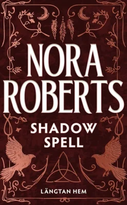 Shadow spell (svensk utgåva) : Längtan hem