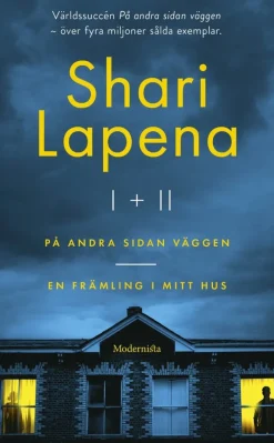 Shari Lapena I & II. På andra sidan väggen & En främling i mitt hus