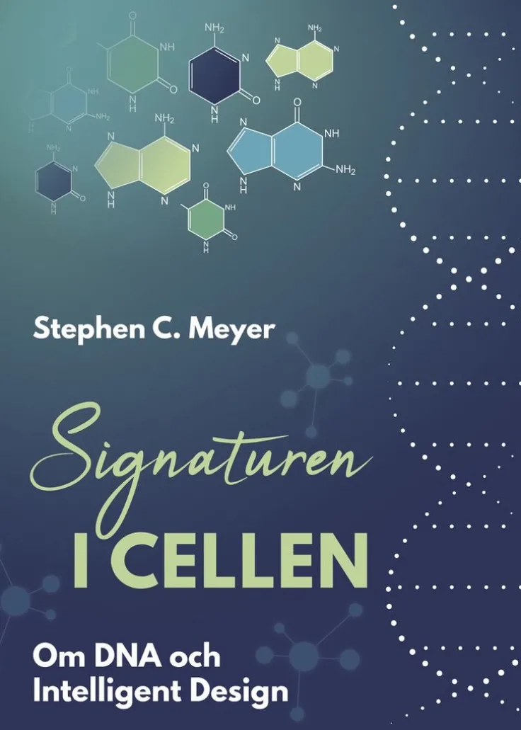 Signaturen i cellen : om DNA och intelligent design
