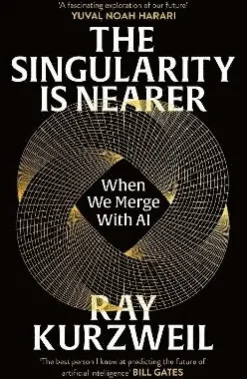 Singularity is Nearer