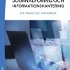 Sjuksköterskans journalföring och informationshantering : en praktisk handbok