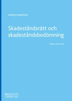 Skadeståndsrätt och skadeståndsbedömning