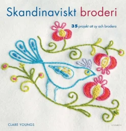 Skandinaviskt broderi : 35 projekt att sy och brodera