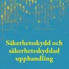 Säkerhetsskydd och säkerhetsskyddad upphandling
