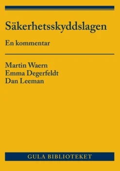 Säkerhetsskyddslagen : En kommentar