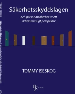 Säkerhetsskyddslagen och personalsäkerhet ur ett arbetsrättsligt perspektiv