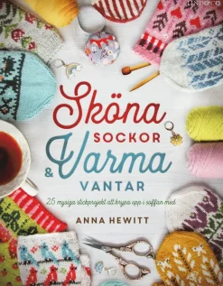 Sköna sockor och varma vantar : 25 mysiga stickprojekt att krypa upp i soff