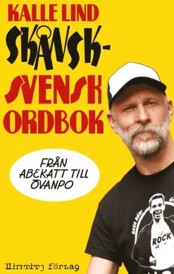 Skånsk-svensk ordbok : från abekatt till övanpo