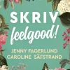 Skriv feelgood!
