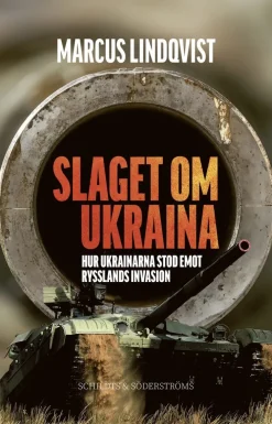 Slaget om Ukraina : hur Ukraina stod emot Rysslands invasion
