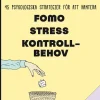 Släpp skiten - gå vidare! : 45 psykologiska strategier för att hantera FOMO, stress, kontrollbehov