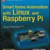 Smart Home Automation with Linux and Raspberry Pi