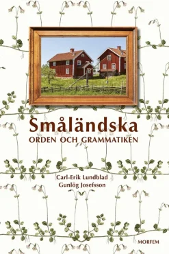 Småländska : orden och grammatiken
